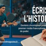 Padel Magazine recherche un nouveau chroniqueur pour rejoindre son équipe !
