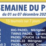 14 tournois P250 en six jours dans la région de Bordeaux | Padel Magazine 14 tournois P250 en six jours dans la région de Bordeaux