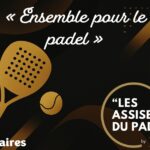 Les Assíes de la Padel : Socis implicats en un esdeveniment únic | Padel Magazine Les Assíes de la Padel : els socis implicats en un esdeveniment sense precedents