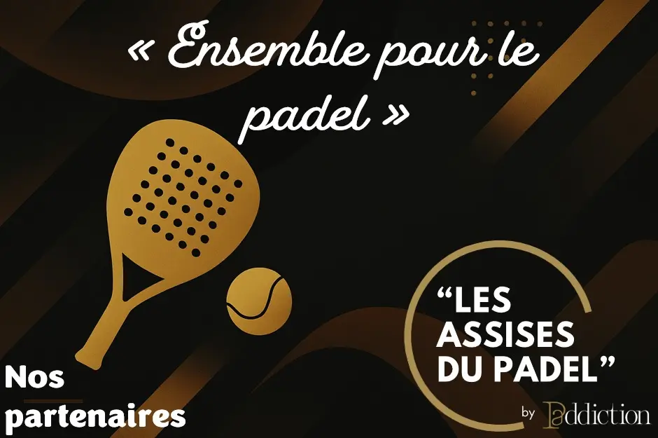 Les Assises du Padel : les partenaires engagés dans un événement inédit