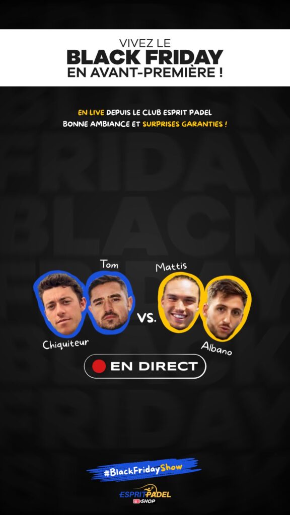 Esprit Padel Shop dévoile son Black Friday Show : un live événement à ne pas manquer