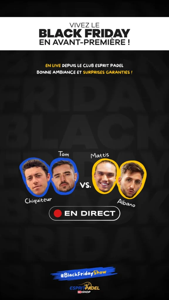 Esprit Padel Shop dévoile son Black Friday Show : un live événement à ne pas manquer