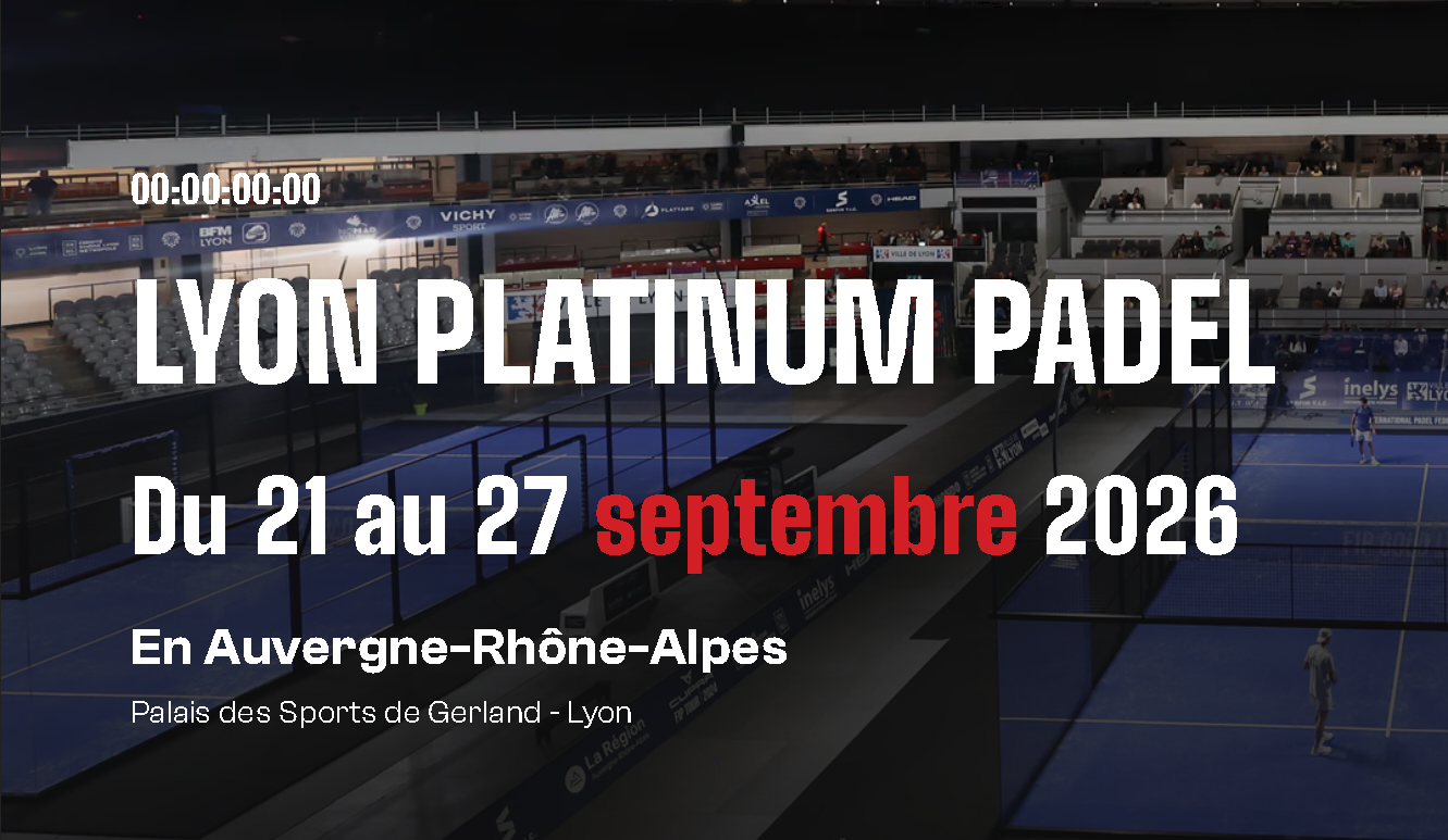 FIP Platinum Lyon 2026 : toutes les informations sur le tournoi international de padel à Lyon