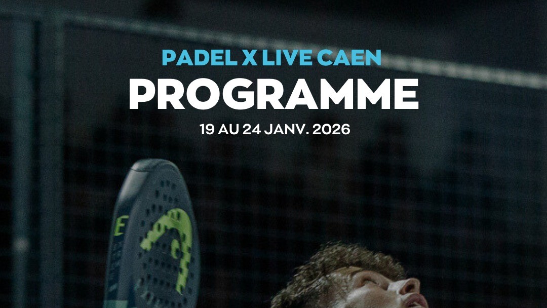 Padel X Live Caen et FIP Silver Caen : une semaine complète de padel international conclue par un show musical | Padel Magazine Padel X Live Caen et FIP Silver Caen : une semaine complète de padel international conclue par un show musical