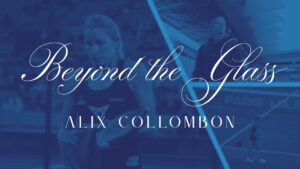 bEYOND THE GLASS alix collombon