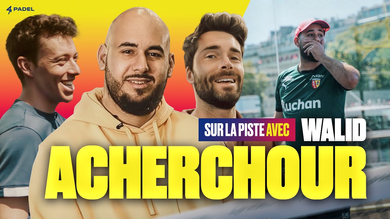 “On jouait tous les jours” : Walid Acherchour raconte sa période padel obsession
