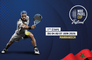 MBD Padel Cup Festival : Marrakech lance une première étape entre sport, business et 10 000€ de prize money