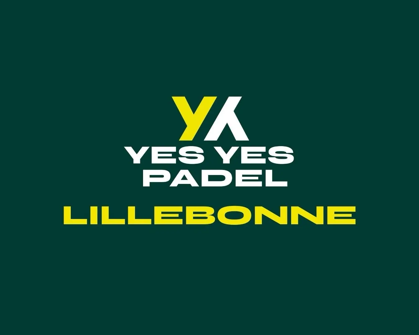 Yes Yes Padel – Lillebonne Yes Yes Padel – Lillebonne