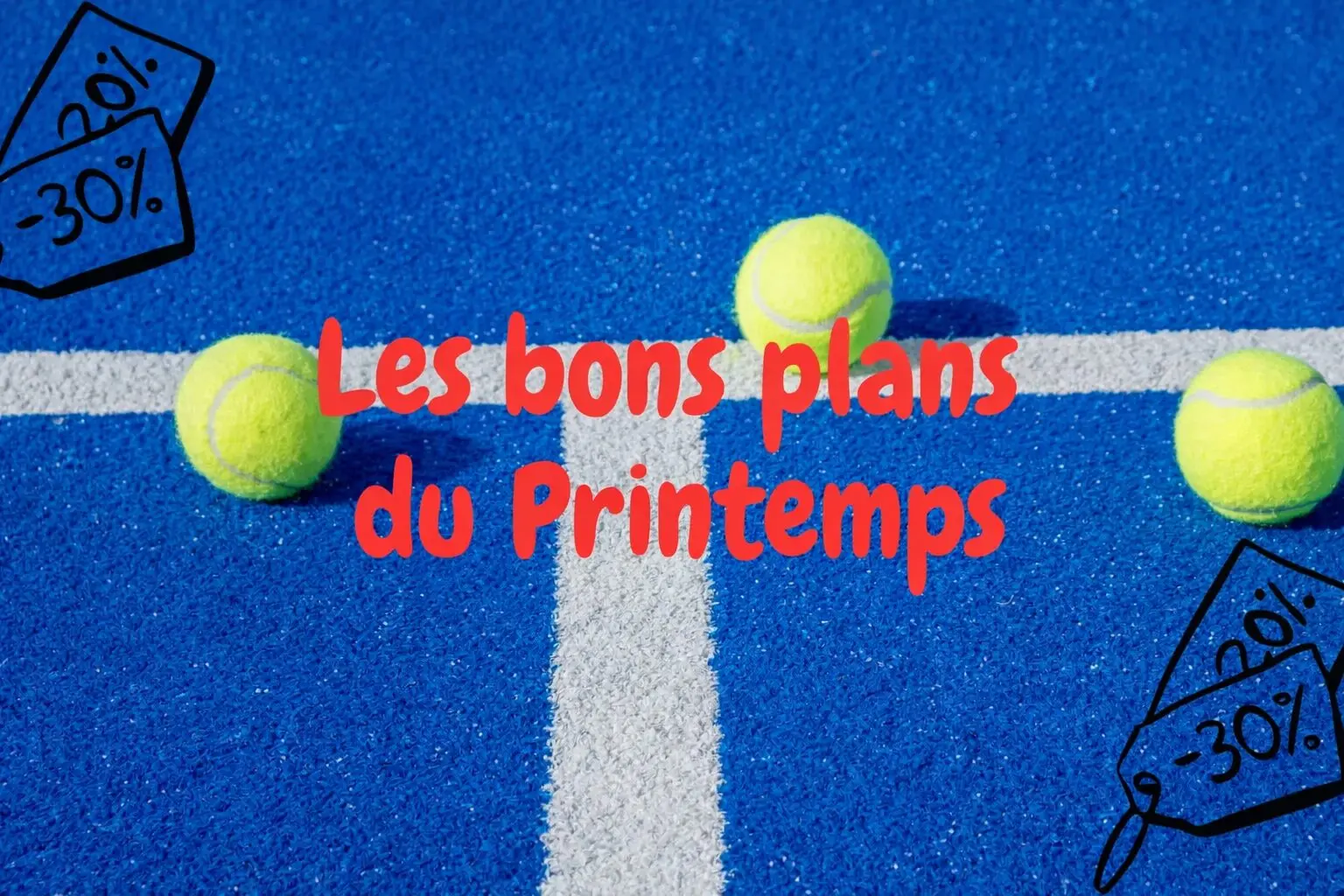 Printemps 2026 : profitez des bons plans sur le matériel de padel