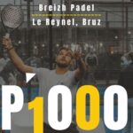 P1000 Breizh Padel Bruz – Un tableau dense avec la présence de Dylan Guichard