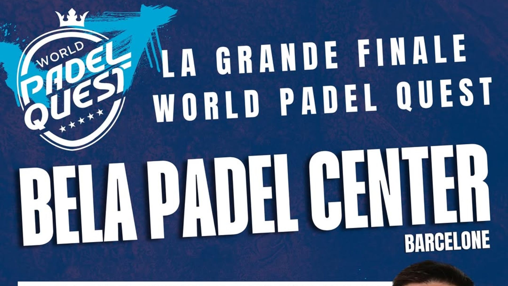 Changement de cap pour la finale du World Padel Quest : direction Barcelone et le Bela Padel Center