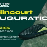 Le padel débarque à Audincourt Yes Yes Padel invite tous les habitants à sa grande inauguration festive le 18 avril prochain | Padel Magazine Le padel débarque à Audincourt : Yes Yes Padel invite tous les habitants à sa grande inauguration festive le 18 avril prochain
