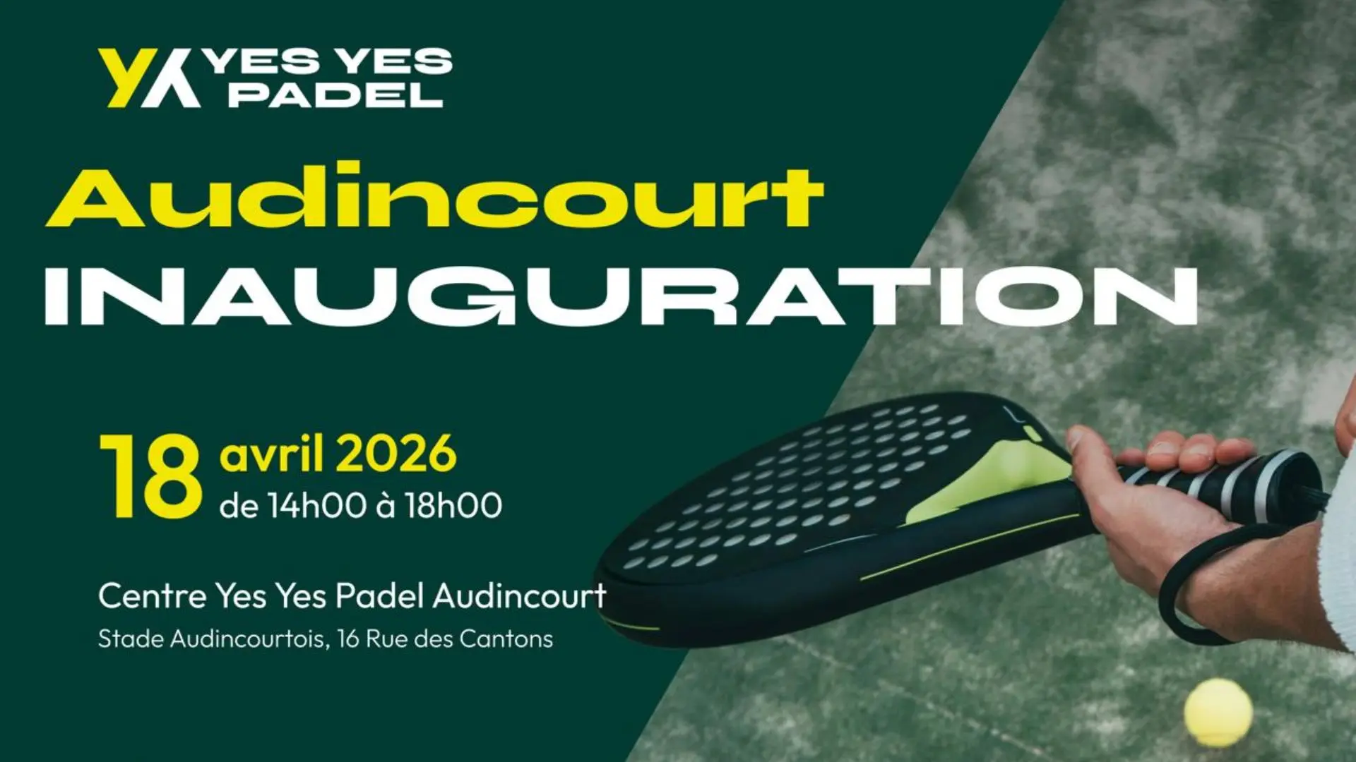 Le padel débarque à Audincourt : Yes Yes Padel invite tous les habitants à sa grande inauguration festive le 18 avril prochain