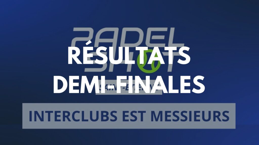 resultats demi-finales PadelShot st Etienne