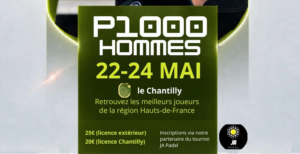 Le Chantilly Sport accueillera un P1000 Hommes à Villeneuve-d’Ascq du 22 au 24 mai