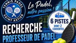 Tennis Padel Saint-Astier recrute un professeur de padel pour accompagner son développement en Dordogne