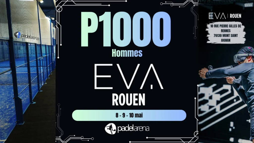 Cap sur Rouen : un P1000 dense attendu à l’EVA Padel Arena