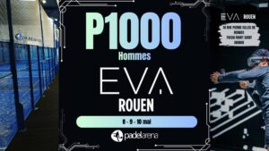 Cap sur Rouen : un P1000 dense attendu à l’EVA Padel Arena