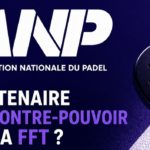 Association Nationale du Padel : partenaire ou contre-pouvoir engagé face à la FFT ?