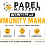 Padel Magazine recherche un community manager pour renforcer sa présence digitale