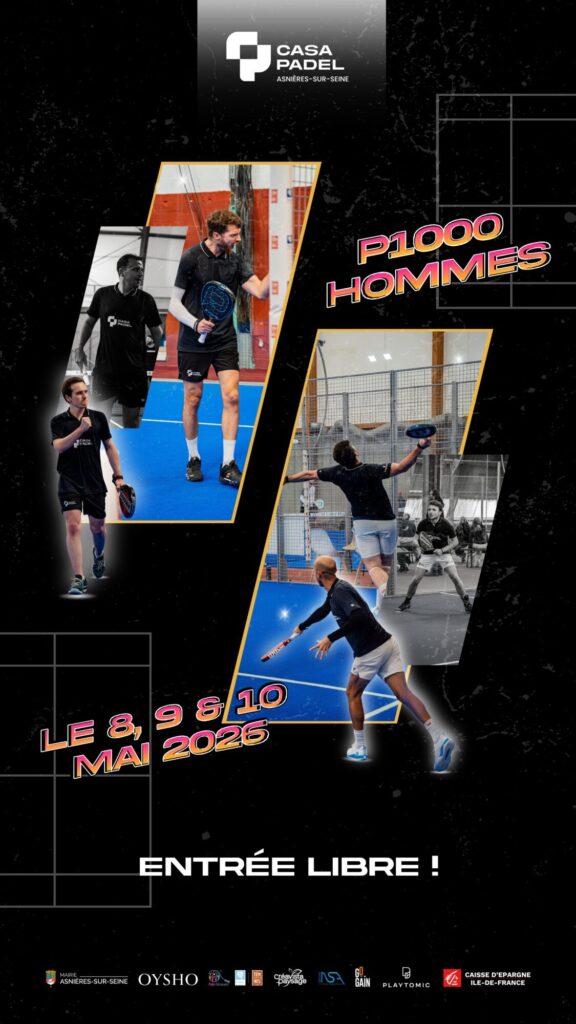 Casa Padel Asnières lance son premier P1000 du 8 au 10 mai