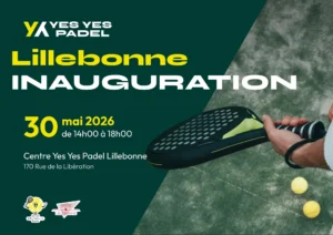 Yes Yes Padel ouvre à Lillebonne : trois terrains accessibles dès le 14 mai avant une grande inauguration le 30 mai