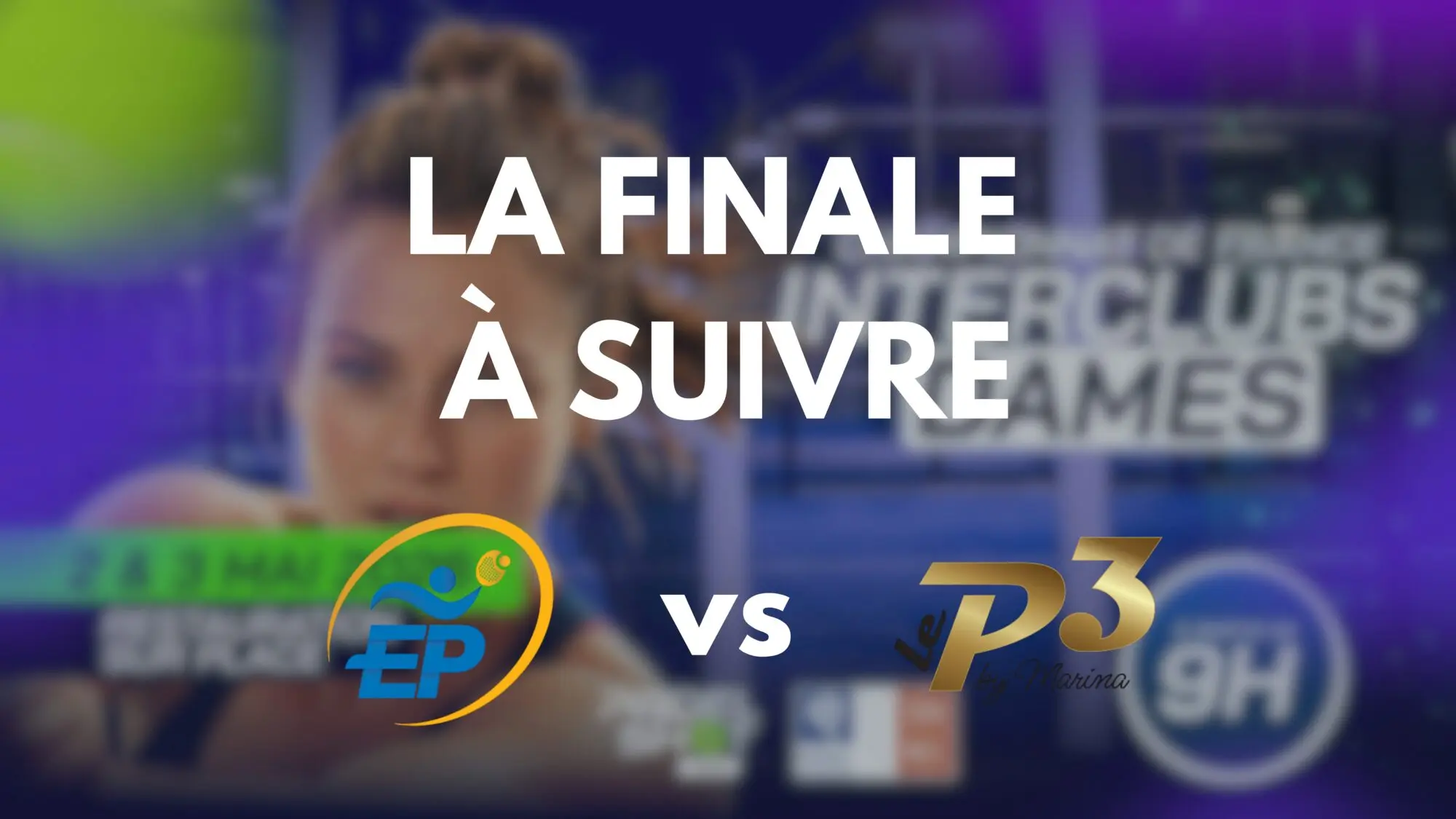 finale esprit padel vs p3 region est dames