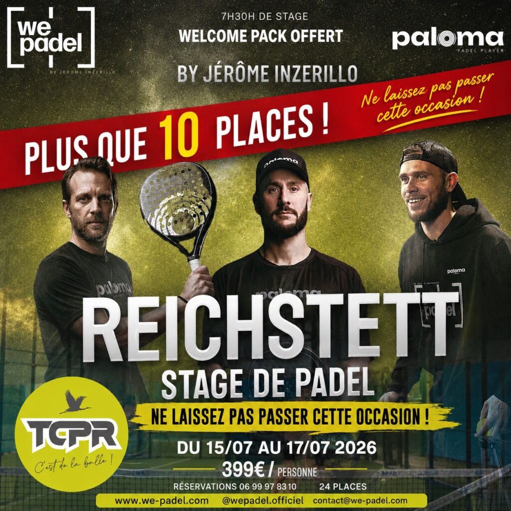 Le P1000 de Reichstett de retour du 17 au 19 juillet we padel stage