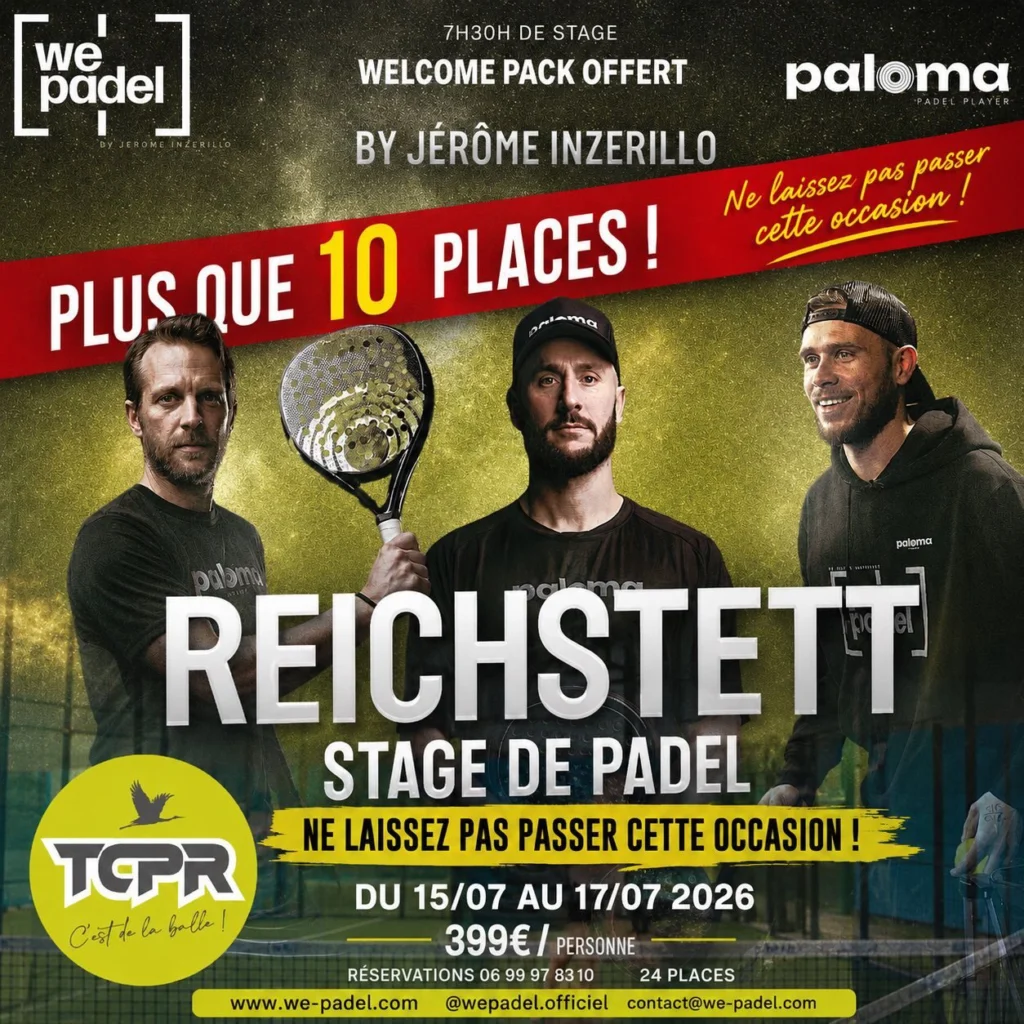 Le P1000 de Reichstett de retour du 17 au 19 juillet we padel stage | Padel Magazine Le P1000 de Reichstett de retour du 17 au 19 juillet we padel stage