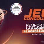 French Padel Shop : boutique officielle du P2 de Bordeaux 2026, tente de remporter la raquette officielle du tournoi