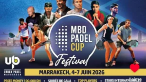 MBD Padel Cup Festival 2026 : Marrakech accueille un tournoi unique entre stars, célébrités et passionnés de padel