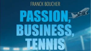 Franck Boucher : le livre qui raconte les coulisses du sport business… et les leçons qui résonnent aujourd’hui dans le padel