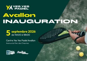 Yes Yes Padel poursuit son expansion avec l'ouverture de trois pistes à Avallon