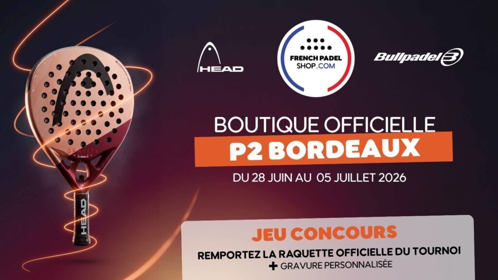 French Padel Shop : boutique officielledu P2 de Bordeaux 2026 | Padel Magazine French Padel Shop : boutique officielledu P2 de Bordeaux 2026
