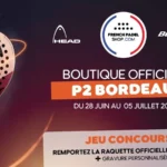 French Padel Shop : boutique officielledu P2 de Bordeaux 2026