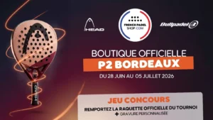 French Padel Shop : boutique officielledu P2 de Bordeaux 2026