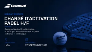 Babolat recrute un(e) Chargé(e) d'Activation Padel : une opportunité à saisir à Lyon