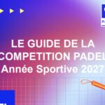 FFT : tout ce qui change dans le règlement padel pour la saison 2027