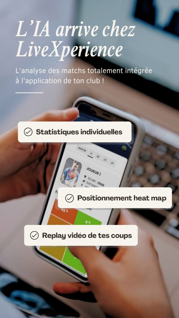 French promo image for LiveExperience AI highlighting features: Statistiques individuelles, Positionnement heat map, Replay vidéo de tes coups.