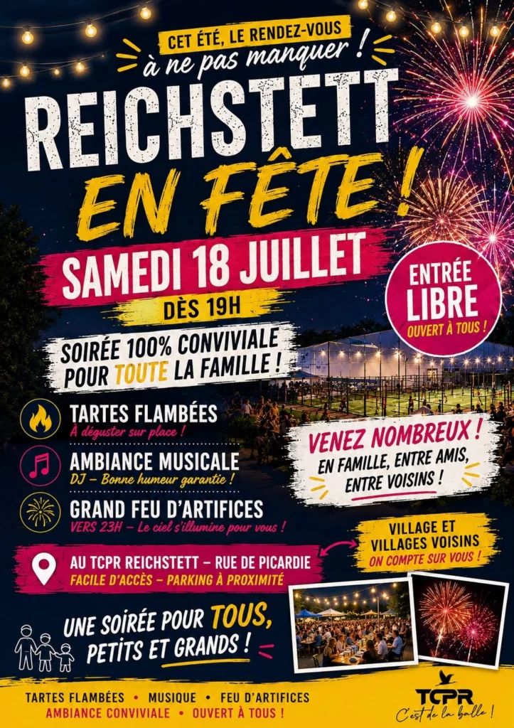 Poster promotionnel: fête à Reichstett with fireworks, en fête! Entrée libre, samedi 18 juillet dès 19h, ambiance musicale et feu d’artifice pour toute la famille.