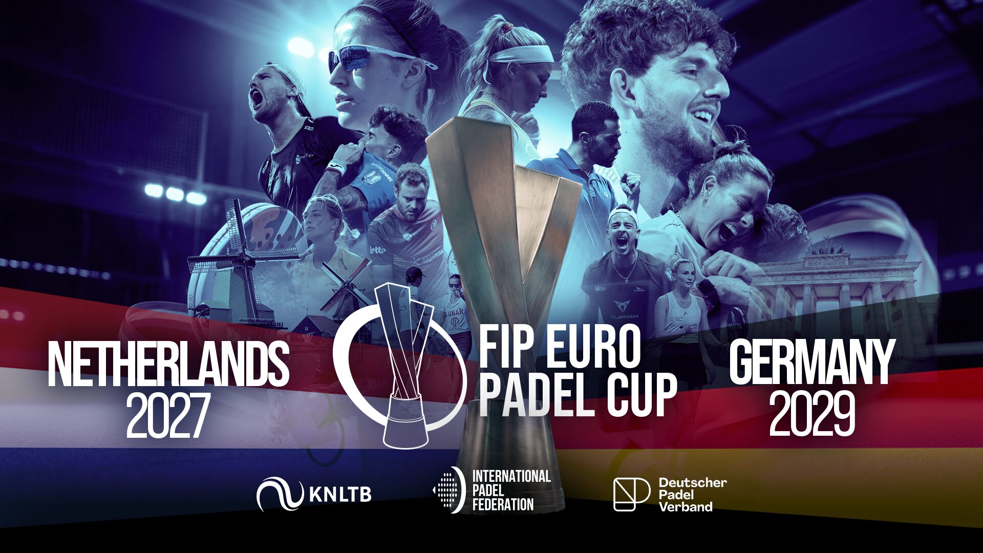 Les Pays-Bas en 2027, l'Allemagne en 2029 : la FIP dévoile les futurs hôtes de l'Euro Padel Cup