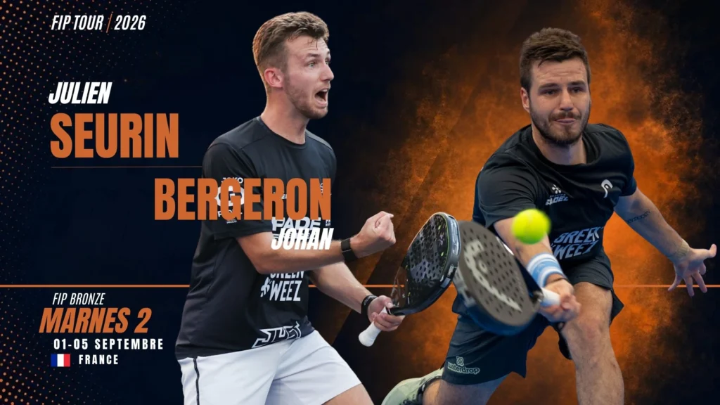 Promo banner for FIP Tour 2026 showing two padel players in black shirts mid-play, with orange text listing Seurin Bergeron and Johan.