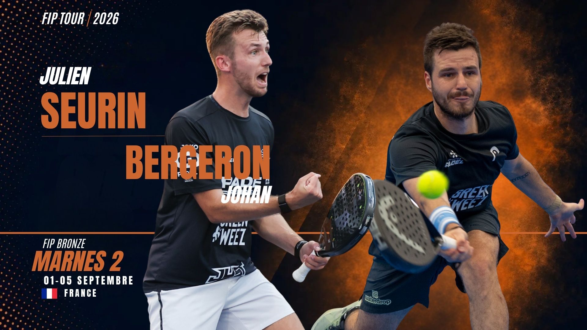 Promo banner for FIP Tour 2026 showing two padel players in black shirts mid-play, with orange text listing Seurin Bergeron and Johan.