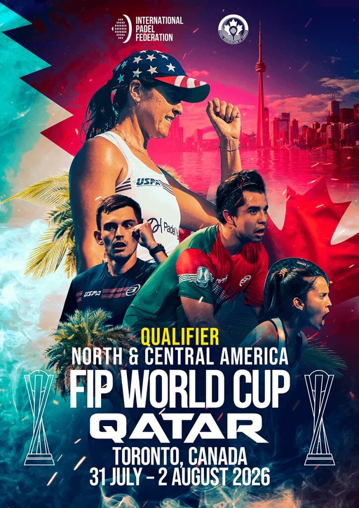 Mondiaux padel 2026 qatar | Padel Magazine Poster advertising the FIP World Cup Qatar qualifier in Toronto, Canada (July 31–Aug 2, 2026) with athletes and logos.