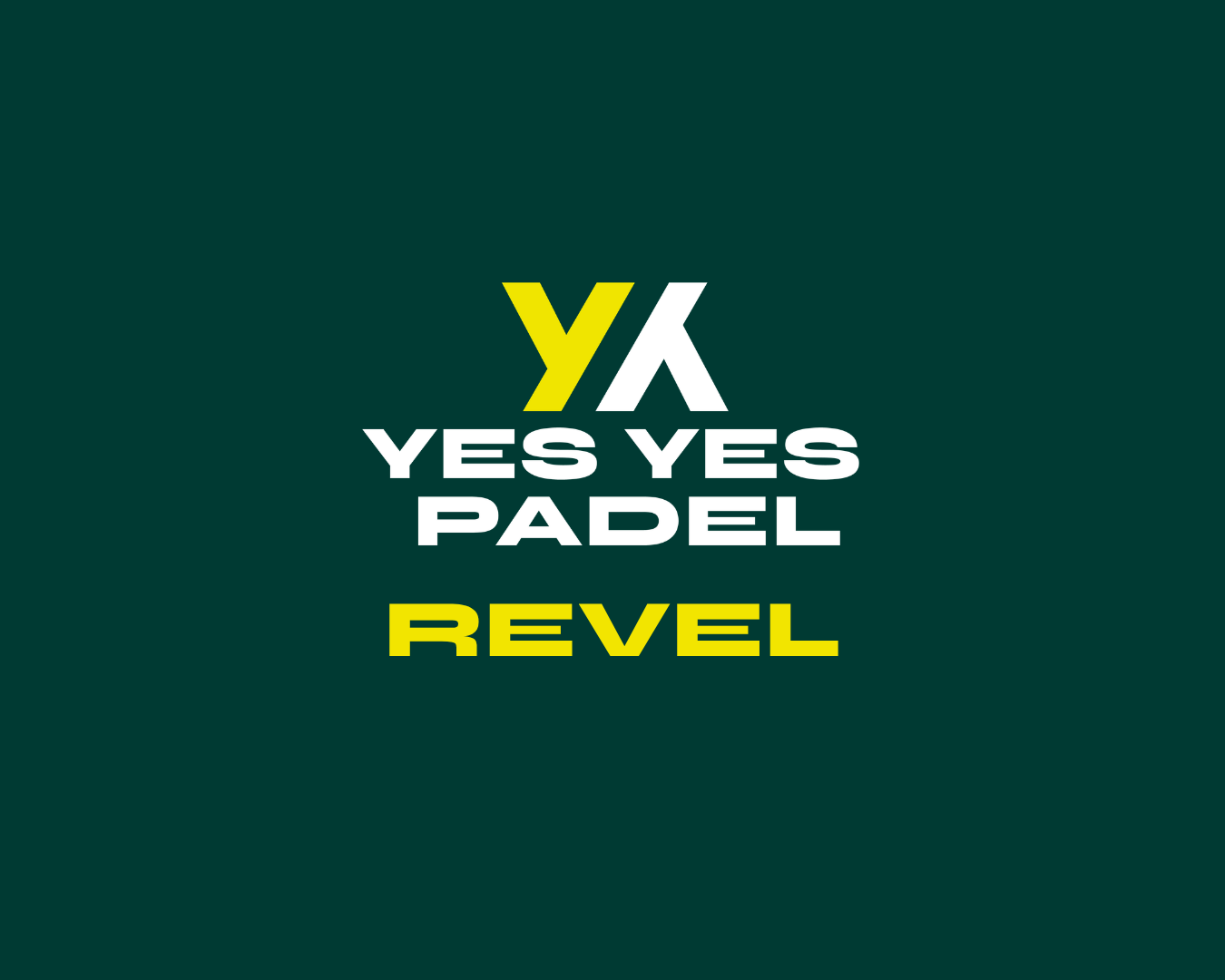 Yes Yes Padel Revel Yes Yes Padel Revel
