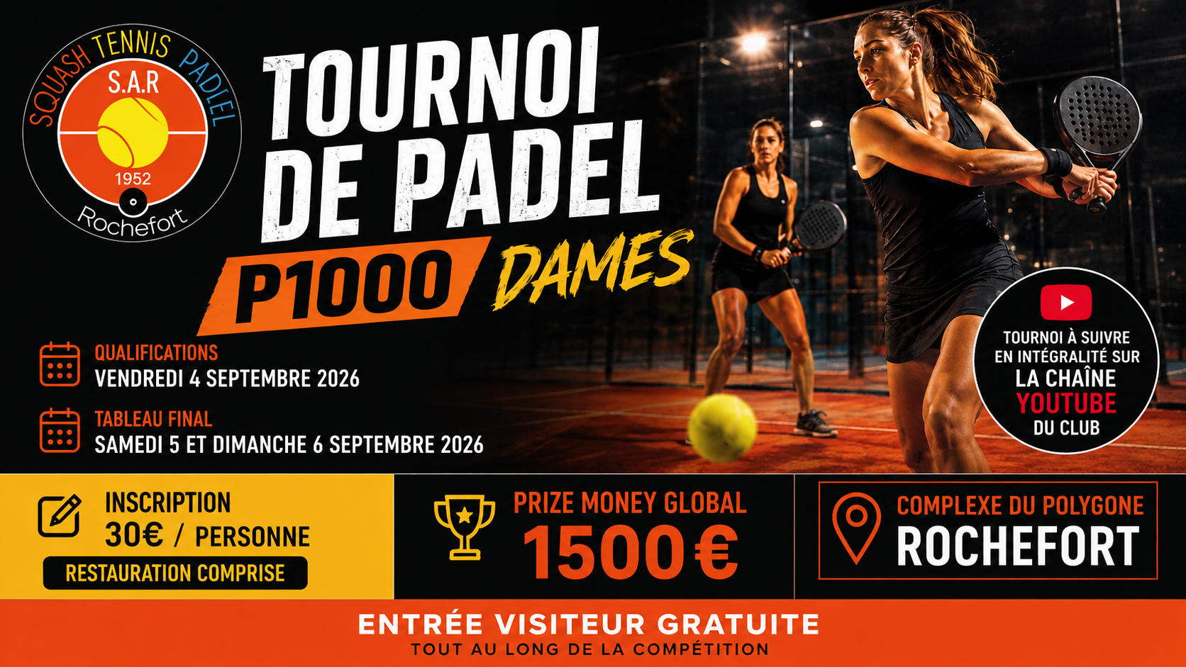 Poster for Tournoi de Padel Dames P1000 in Rochefort, with dates Sept 4–6, 2026 and prize money 1500€. Two players in action and event logos are shown on a dark banner.
