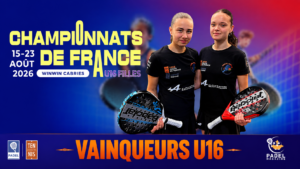 Augustine Charpentier / Zia Debroy championnes de France U16 2026 après un vrai combat face à Louise Clorennec-Beuzit / Alice Rolland