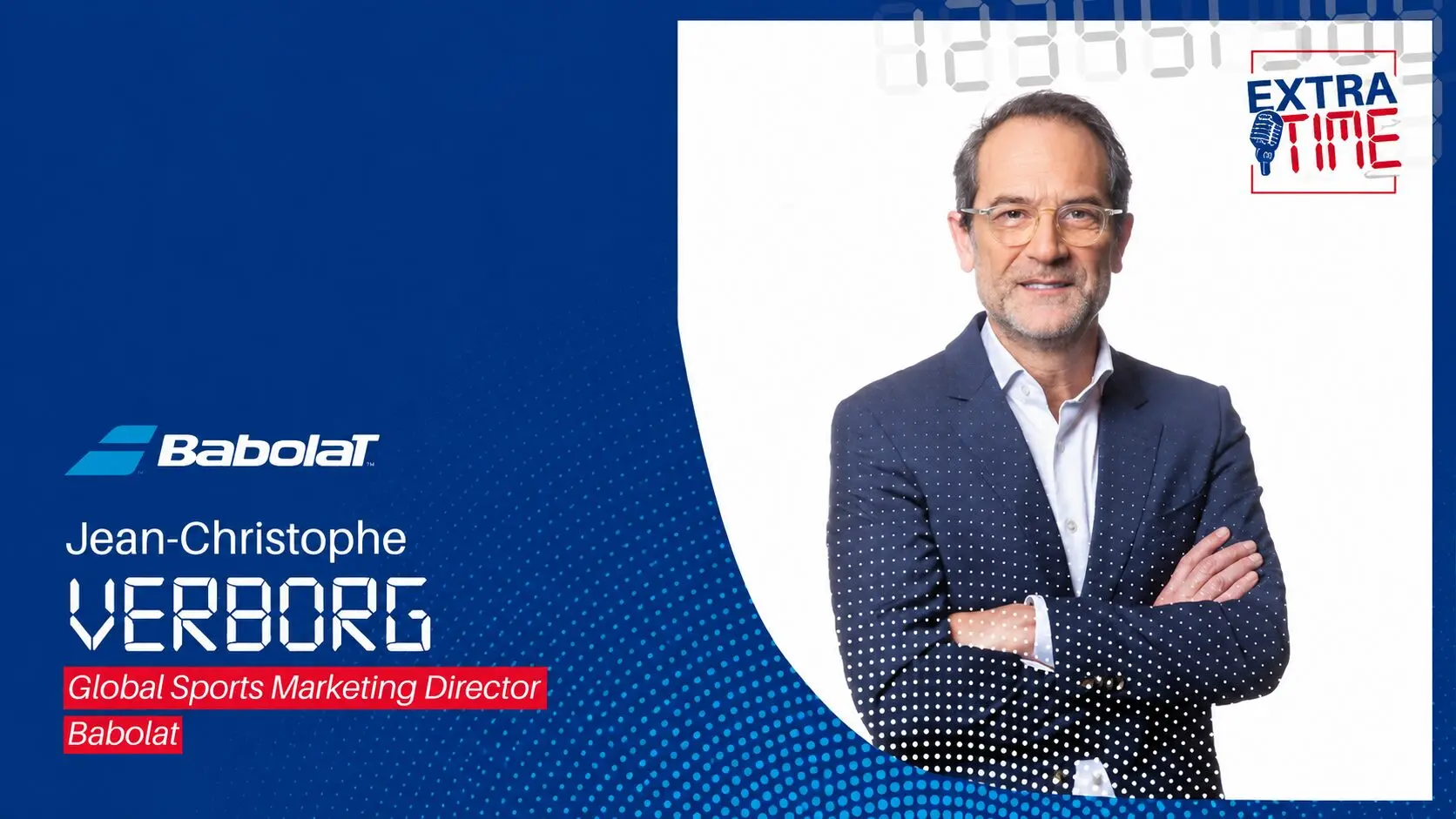 Jean-Christophe Verborg, Global Sports Marketing Director, on a blue Babolat promotional banner with logo and text.