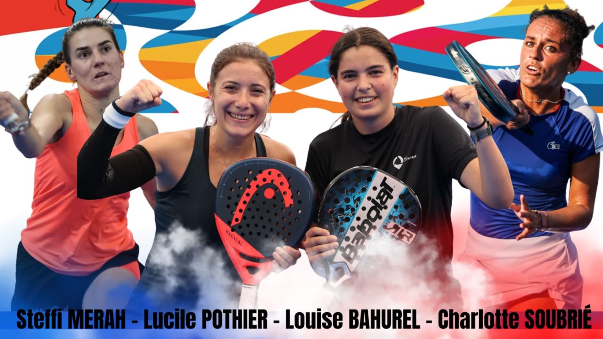 Jeux méditerranéens 2026 une sélection féminine qui ouvre le débat 1 | Padel Magazine Four women paddle‑tennis players cheer, each holding a racket, against a bright abstract background; bottom names read Steffi Merah, Lucile Pothier, Louise Bahurel, Charlotte Soubrié.