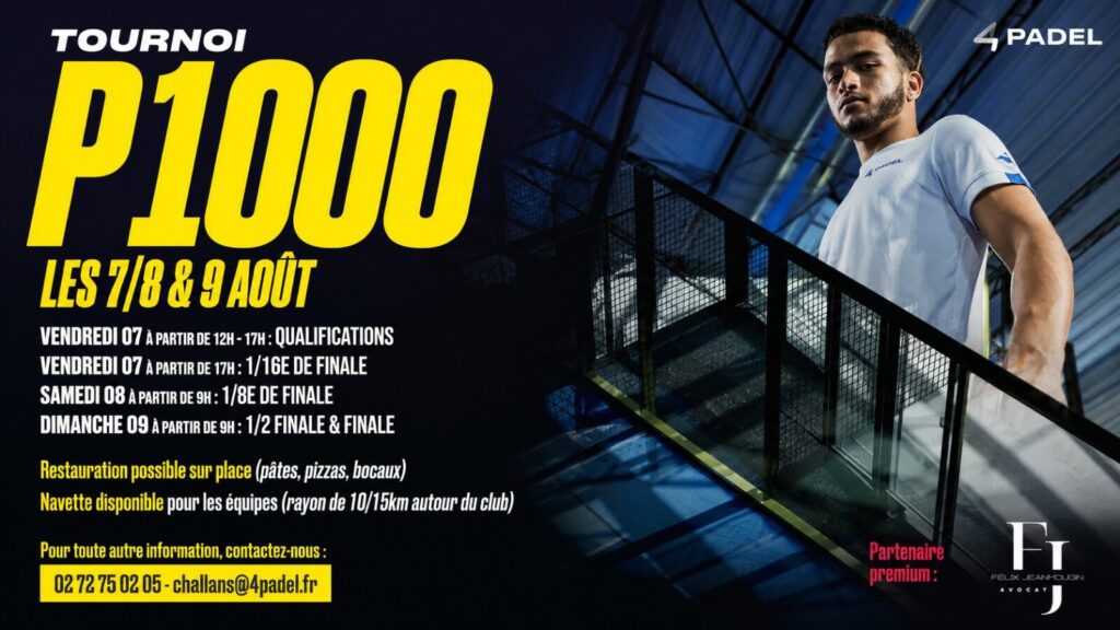 Poster: Tournoi P1000 (7–9 août) withSchedule and contact info; man in white shirt on right.
